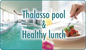 タラソプール＆ヘルシーランチ